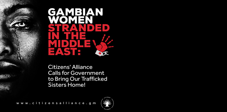 Gambian Women Stranded in The Middle East: Citizens' Alliance Calls for Government to Bring Our Trafficked Sisters Home!